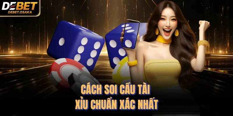 Mẹo Chơi Tài Xỉu Online Luôn Thắng - 4 Bí Mật Tại Debet 3 Cách soi cầu tài xỉu chuẩn xác nhất
