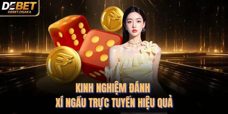 Tài Xỉu Sicbo Là Gì - 4 Mẹo Chơi Tại Debet Mới Nhất 4 Kinh nghiệm đánh xí ngầu trực tuyến hiệu quả