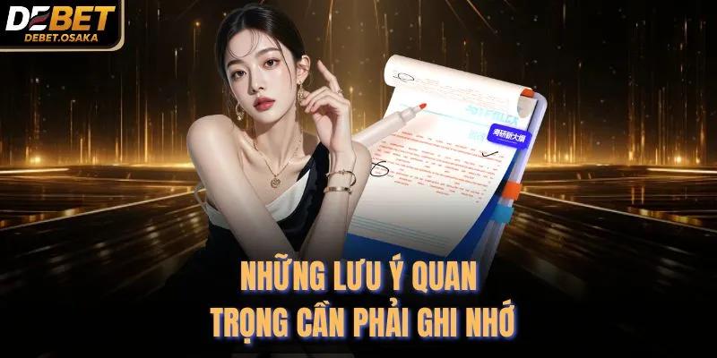 Những lưu ý quan trọng cần phải ghi nhớ